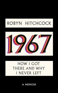 1967 - HOW I GOT THERE AND WHY I NEVER LEFT