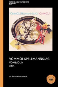 NORSKE ALBUMKLASSIKERE: VÖMMÖL SPELLMANNSLAG