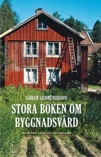 STORA BOKEN OM BYGGNADSVÅRD