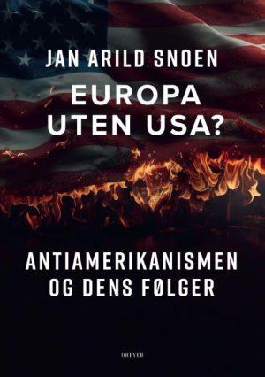 EUROPA UTEN USA?