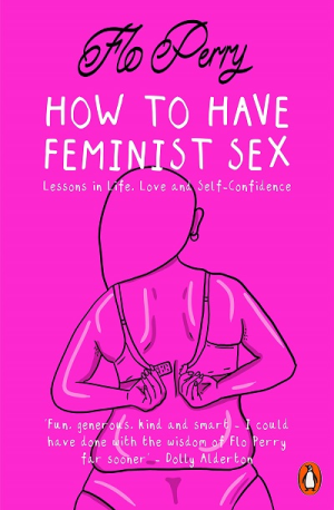 HOW TO HAVE FEMINIST SEX