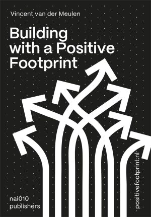 BUILDING WITH A POSITIVE FOOTPRINT