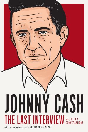 JOHNNY CASH: THE LAST INTERVIEW