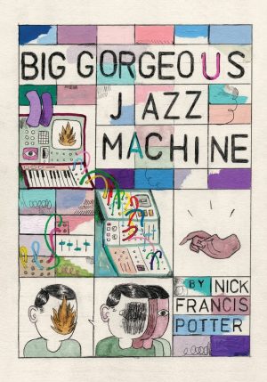 BIG GORGEOUS JAZZ MACHINE