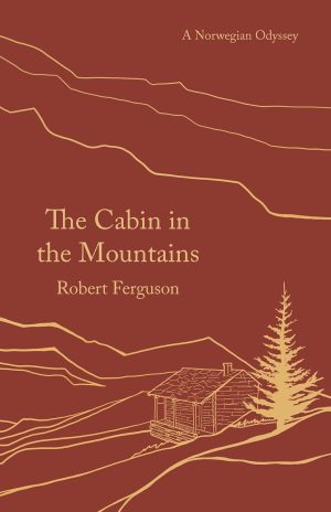 THE CABIN IN THE MOUNTAINS