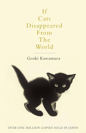 IF CATS DISAPPEARED FROM THE WORLD