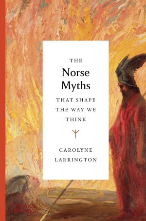 NORSE MYTHS THAT SHAPE THE WAY WE THINK