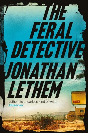 THE FERAL DETECTIVE