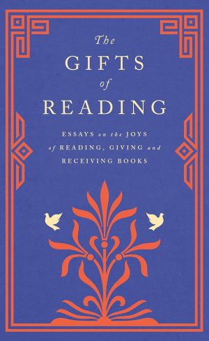 THE GIFTS OF READING