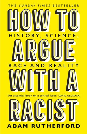 HOW TO ARGUE WITH A RACIST