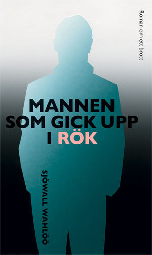 MANNEN SOM GICK UPP I RÖK