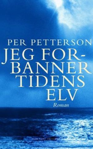 JEG FORBANNER TIDENS ELV