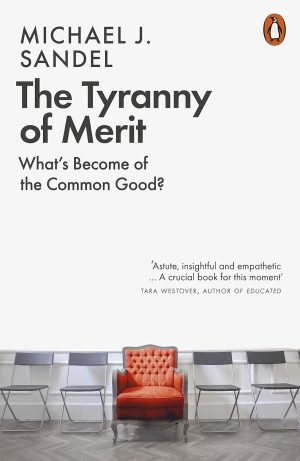 THE TYRANNY OF MERIT