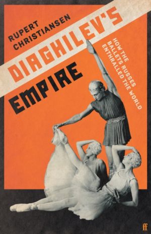 DIAGHILEV'S EMPIRE