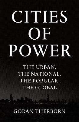 CITIES OF POWER-URBAN, NATIONAL, POPULAR