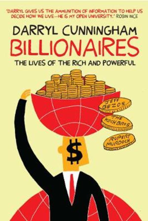 BILLIONAIRES - THE LIVES OF THE RICH AND POWERFUL