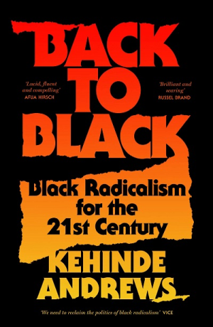 BACK TO BLACK-BLACK RADICALISM FOR THE 2