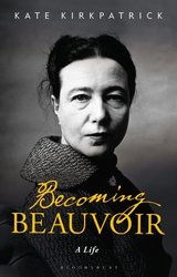 BECOMING BEAUVOIR-A LIFE