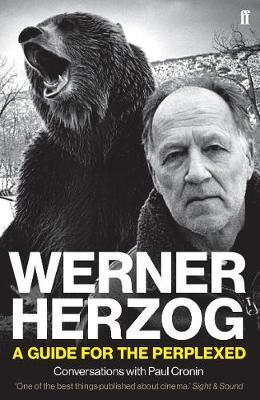 WERNER HERZOG-A GUIDE FOR THE PERPLEXED