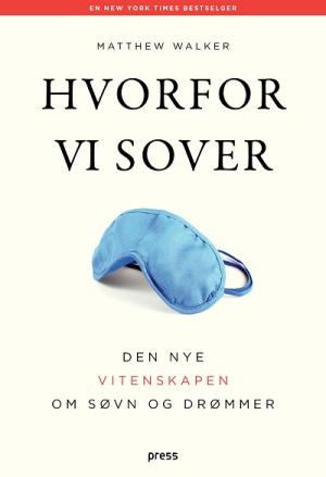 HVORFOR VI SOVER