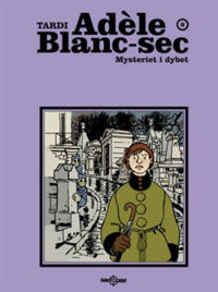 ADELE BLANC-SEC  8-MYSTERIET I DYBET