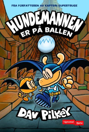 HUNDEMANNEN  7 - ER PÅ BALLEN