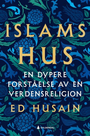 ISLAMS HUS-EN DYPERE FORSTÅELSE AV EN VE