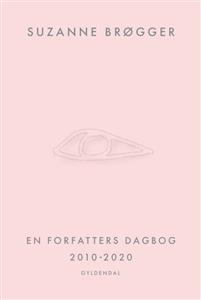 EN FORFATTERS DAGBOG 2010-2020