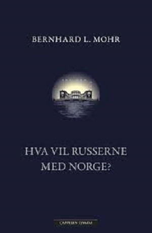 HVA VIL RUSSERNE MED NORGE?