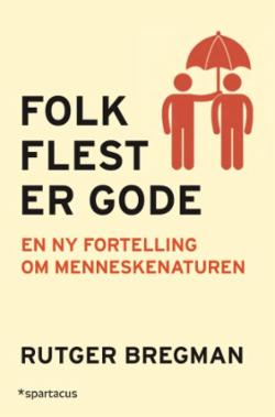 FOLK FLEST ER GODE-EN NY FORTELLING OM M