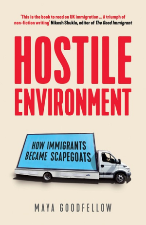 HOSTILE ENVIRONMENT-HOW IMMIGRANTS BECAM