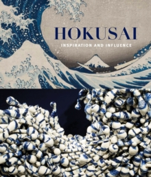 HOKUSAI-INSPIRATION AND INFLUENCE