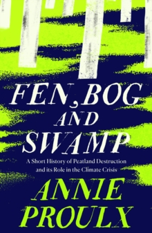 FEN, BOG AND SWAMP