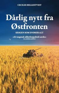 DÅRLIG NYTT FRA ØSTFRONTEN-KRIGEN SOM EN