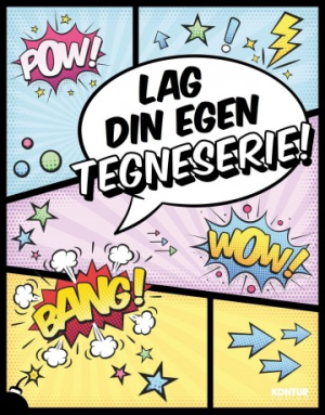 LAG DIN EGEN TEGNESERIE!