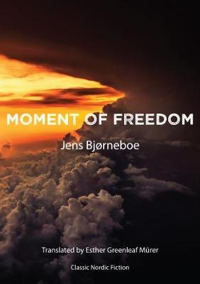 MOMENT OF FREEDOM