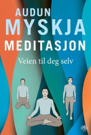 MEDITASJON-VEIEN TIL DEG SELV