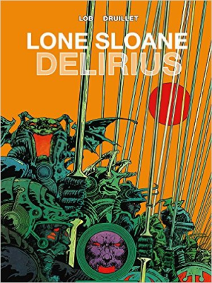 LONE SLOANE 2-DELIRIOUS