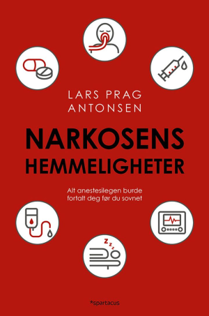 NARKOSENS HEMMELIGHETER-ALT ANESTESILEGE