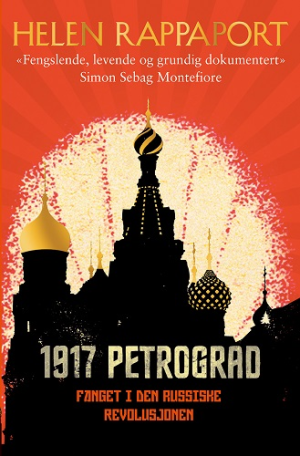 1917 PETROGRAD: FANGET I DEN RUSSISKE RE