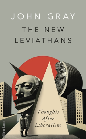 NEW LEVIATHANS-THOUGHTS AFTER LIBERALISM