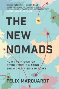 NEW NOMADS-HOW THE MIGRATION REVOLUTION