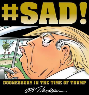 #SAD! DOONESBURY IN THE TIME OF TRUMP