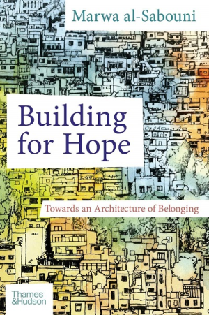 BUILDING FOR HOPE-TOWARDS AN ARCHITECTUR