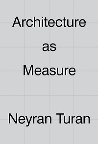 ARCHITECTURE AS MEASURE