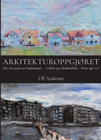 ARKITEKTUROPPGJØRET-VÅR INVASJON AV LAND