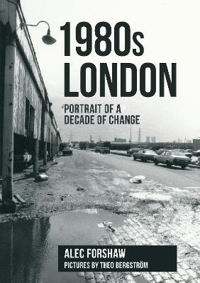 1980S LONDON-PORTRAIT OF A DECADE OF CHA