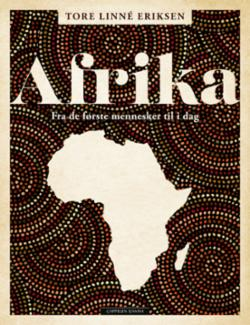 AFRIKA-FRA DE FØRSTE MENNESKER TIL I DAG