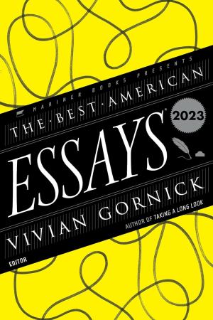 BEST AMERICAN ESSAYS 2023