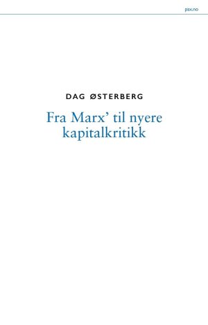 FRA MARX TIL NYERE KAPITALKRITIKK